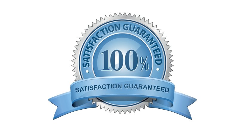 Satisfaction guarantee for all of our customers